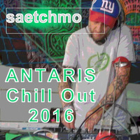 Antaris Chill Out 2016 by Saetchmo