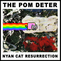 pomDeter - Nyan Cat Resurection by pomdeterrible