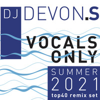 VOCALS ONLY top40 remix/commercial house mixtapes