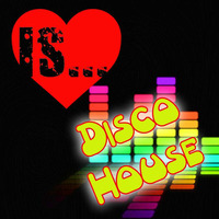 Love Is... Disco House Vol. 1 by Paddy Smith