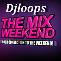 The Week End Dance Mix XXVI Djloops by  Djloops (The French Brand)