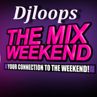 The Week End Dance Mix XXVIII Djloops. by  Djloops (The French Brand)