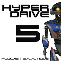 Episode 5 - Star Tours 2 l'aventure continue by Hyperdrive : Le podcast Star Wars et SF !