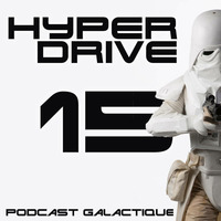 Episode 15 - Dark Vador - le personnage, ses acteurs by Hyperdrive : Le podcast Star Wars et SF !