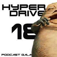 Episode 18 - Les organisations criminelles de l'univers Star Wars by Hyperdrive : Le podcast Star Wars et SF !