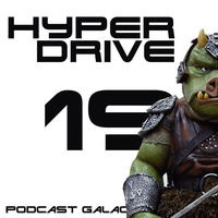 Episode 19 - ILM Industrial Light and Magic by Hyperdrive : Le podcast Star Wars et SF !