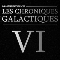 Les Chroniques Galactiques - Episode 6/7 - La pire livraison by Hyperdrive : Le podcast Star Wars et SF !