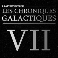 Les Chroniques Galactiques - Episode 7/7 - Des criminels de haut vol by Hyperdrive : Le podcast Star Wars et SF !