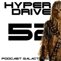 Episode 52 - Star Wars par Disney : le bilan by Hyperdrive : Le podcast Star Wars et SF !