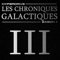  Chroniques Galactiques - S02 - Episode 3/7 - Pour la bonne cause by Hyperdrive : Le podcast Star Wars et SF !