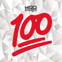 100 by Mad Science Music (2016 Moombah Mix) by Sound By Science
