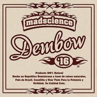 DEMBOW '16 by Mad Science Music (2016 Dembow Mix) by Sound By Science