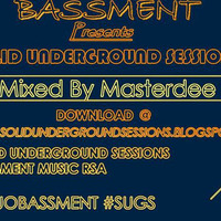 #2 Mixed By Masterdee.#SUGS by BASSMENT Music RSA