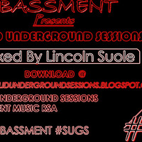#14 Mixed By Lincoln Suole #SUGS by BASSMENT Music RSA