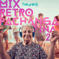 Mix Retro Pachanga Fina 2 by Hayro DJ