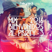 Mix Bienvenidos Al Party 3 by Hayro DJ