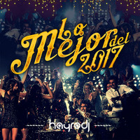 Lo Mejor Del 2017 by Hayro DJ