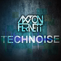 Axton Fernett - TechNoise (Original Mix) by Axton Fernett