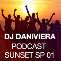 DJ DANIVIERA PODCAST SUNSET SP 01 by Dj daniViera