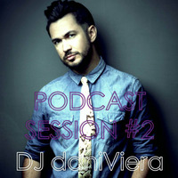 DJ DANIVIERA PODCAST SESSION 02 by Dj daniViera
