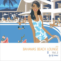 Bahamas Beach Lounge Vol. 2  -2009 CD 1 by DJ ARNI