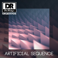 Artificial Sequence ***unsigned*** by DéRidge