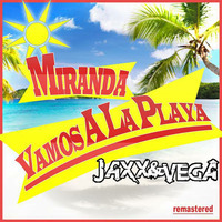 Miranda - Vamos Ala Playa (Jaxx &amp; Vega Festival Mix) [Preview] (SoundControl Radio RIP) by TKDF'
