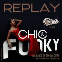 Fan de funk Radio Show du 16-02-2024 (Chic &amp; Funky #5) by Fan de funk, l'émission à collectionner ! (DJ ERIC NC)