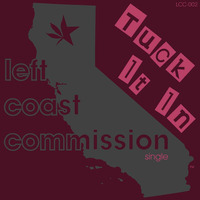 Tuck It In by Left Coast Commission