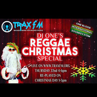 THE REGGAE REVOLUTION SHOW CHRISTMAS SPECIAL WITH DJ ONE - TRAX FM - THURSDAY 22nd DECEMBER 2016 by OFFICIAL-DJONE