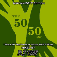 THE 50 50 MIX - AUTUMN 2017 EDITION - DJ ONE by OFFICIAL-DJONE