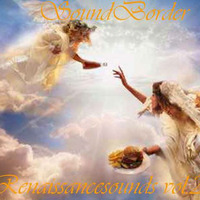 SoundBorder - Renaissancesounds vol.2 day mix by SoundBorder