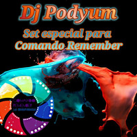 Dj Podyum SET COMANDO REMEMBER MAYO 2017 by Patricia Pascual