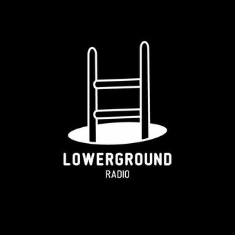 LowerGround Radio