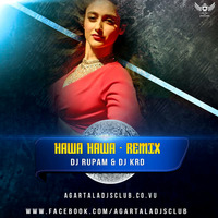 Hawa Hawa (Remix) - DJ RUPAM & DJ KRD by DJRUPAM