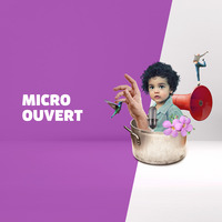 Micro Ouvert