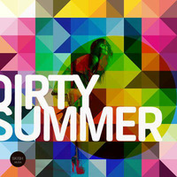 DIRTY SUMMER (FACTOR MIX) by SKISHMUSIK
