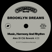 Brooklyn Dreams - Music, Harmony And Rhythm (Alex Di Ciò Rework) by Alex Di Ciò