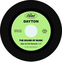 Dayton - The Sound Of Music (Alex Di Ciò Rework) by Alex Di Ciò
