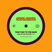 Shalamar - Take That To The Bank (Alex Di Ciò Re-Edit) by Alex Di Ciò