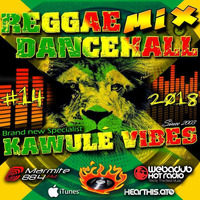 #14 2018 Reggae Dancehall Kawulé Vibes Radio Show by Kawulé Vibes