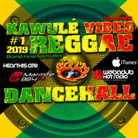 Reggae Dancehall Kawulé  Vibes Show #1 - 2019 by Kawulé Vibes