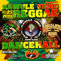Reggae Dancehall Kawulé  Vibes Show #23 - 2019 by Kawulé Vibes