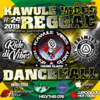 Reggae Dancehall Kawulé  Vibes Show #24 - 2019 by Kawulé Vibes