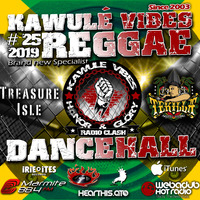 Reggae Dancehall Kawulé  Vibes Show #25 - 2019 by Kawulé Vibes