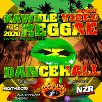 Reggae Dancehall Kawulé  Vibes Show #6 - 2020 by Kawulé Vibes