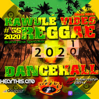 Reggae Dancehall Kawulé  Vibes Show #36 - 2020 by Kawulé Vibes