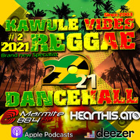 Reggae Dancehall Kawulé  Vibes Show #02 - 2021 by Kawulé Vibes