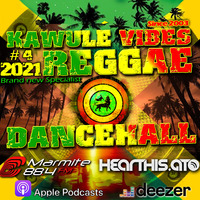 Reggae Dancehall Kawulé  Vibes Show #04 - 2021 by Kawulé Vibes