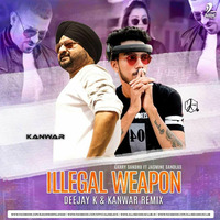 ILLEGAL WEAPON (REMIX) - DEEJAY K &amp; DJ KANWAR by Deejay K